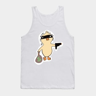 Robbery Duck Put the Money in The Bag Tank Top